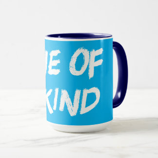 One of a kind| Unique in class Mug