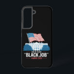 One Of Those Black Jobs Harris 2024  Samsung Galaxy Case<br><div class="desc">One Of Those Black Jobs Harris 2024</div>
