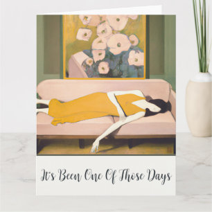 One Of Those Days - Big Card