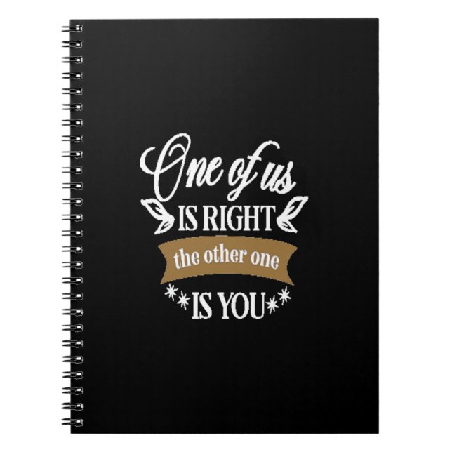 One of us is right the other one is you notebook (Front)