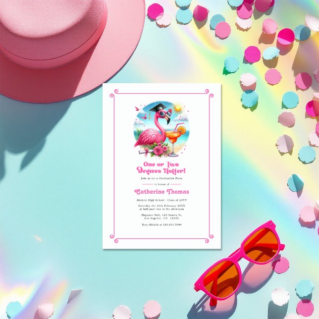 One or Two Degrees Hotter Hot-Pink Flamingo Grad Invitation (One or Two Degrees Hotter Hot-Pink Flamingo Grad Invitation)