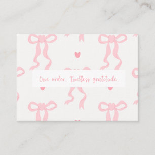 One Order. Endless Gratitude. Pink Bow Thank You Card