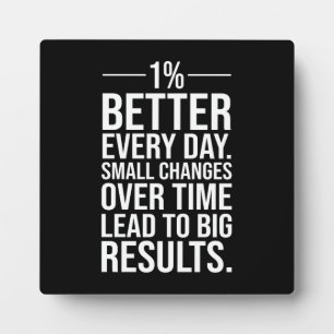 One Percent Better Every Day, Success Motivational Plaque