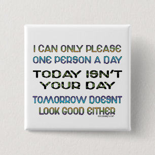 One Person A Day Humour 2 Inch Square Button