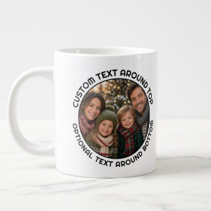 One Photo and Text around a Circle Border Large Coffee Mug