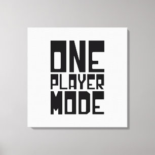 ONE PLAYER MODE CANVAS PRINT