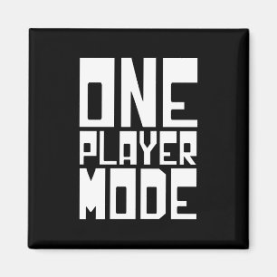 ONE PLAYER MODE MAGNET