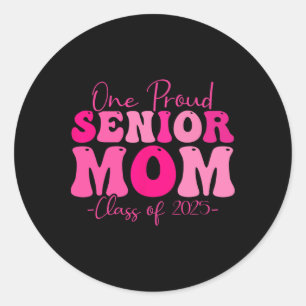 One Proud Senior Mom Cl Of 2025 Graduation Groovy Classic Round Sticker