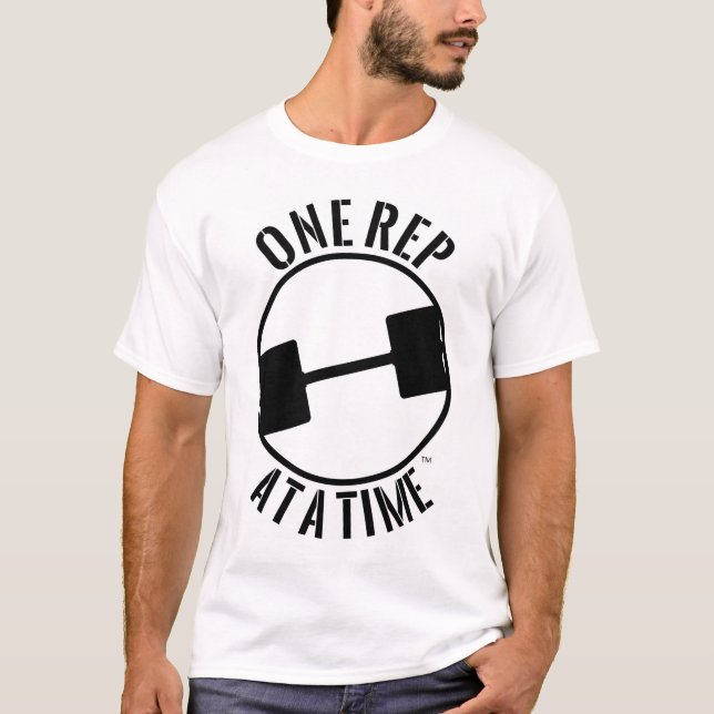 ONE REP AT A TIME T-Shirt (Front)