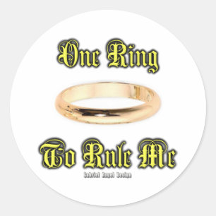 One Ring to Rule Me Classic Round Sticker