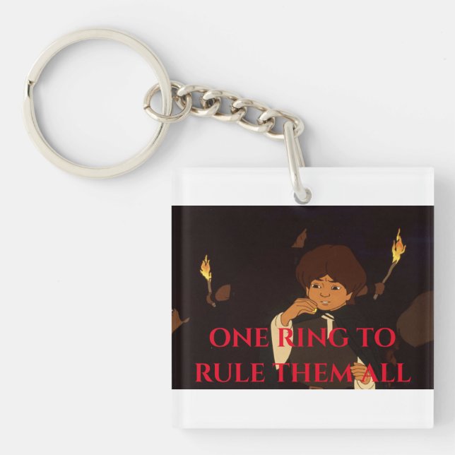 ONE RING TO RULE THEM ALL(TM) Acrylic Keychain (Front)