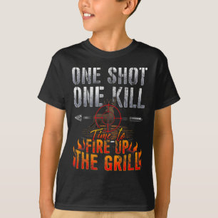 One Shot One Kill Fire Grill Deer Hunting  T-Shirt