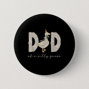 One Silly Goose Daddy 1st First Birthday Family 20 2 Inch Round Button