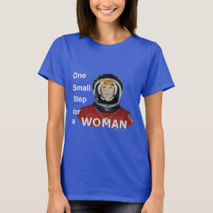 One Small Step for a Woman T-Shirt