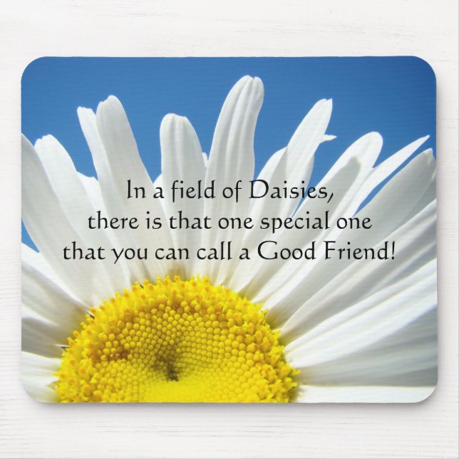 One Special One Good Friend mousepad Daisy (Front)