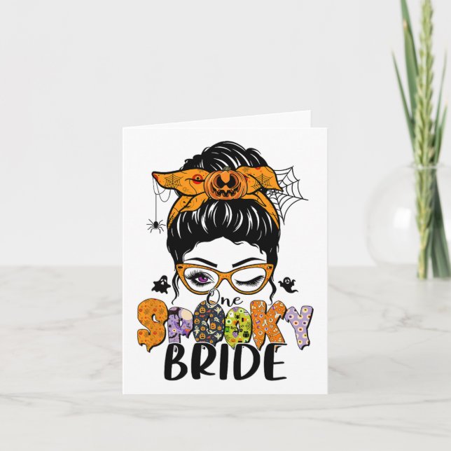 One Spooky Bride Halloween Messy Bun Witchy Monste Card (Front)