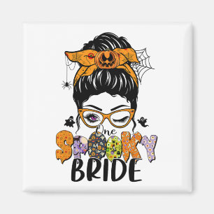 One Spooky Bride Halloween Messy Bun Witchy Monste Magnet