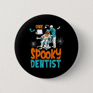 One Spooky Dentist Scary Dental Halloween Skeleton 2 Inch Round Button