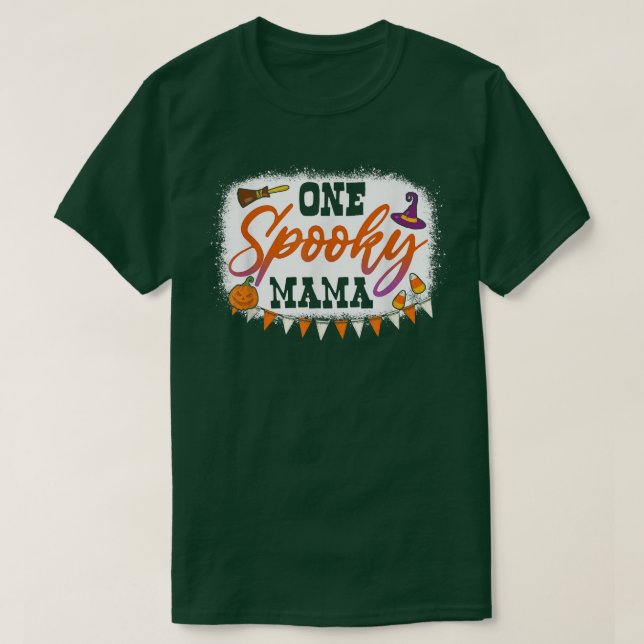 One Spooky Mama Halloween Bleach  T-Shirt (Design Front)