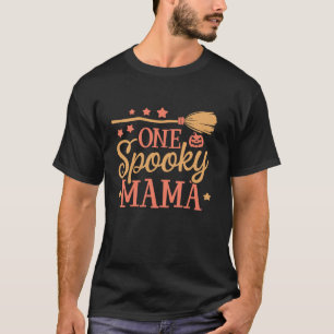 One Spooky Mama Matching Family Halloween Costumes T-Shirt