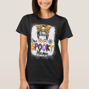 One spooky mama messy bun skull Halloween mom life T-Shirt