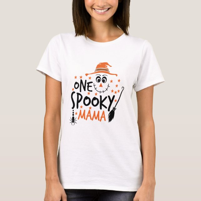 One Spooky Mama T-Shirt (Front)