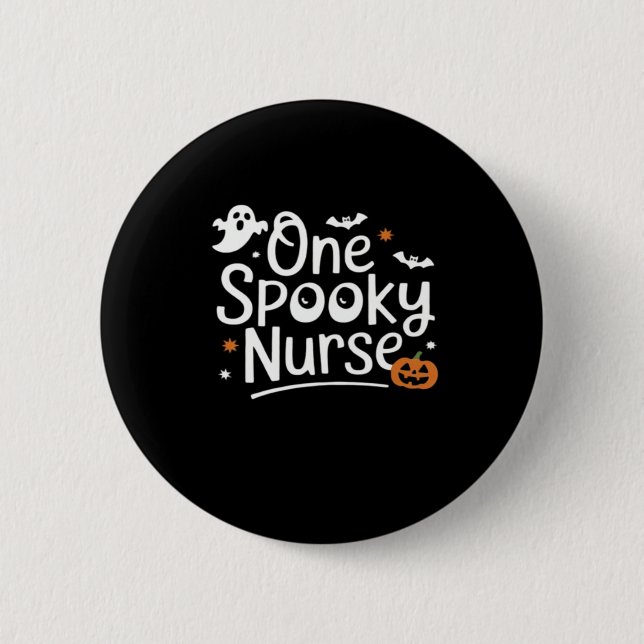 One Spooky Nurse Funny Ghost Nurse Halloween Essen 2 Inch Round Button (Front)