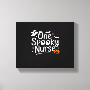 One Spooky Nurse Funny Ghost Nurse Halloween Essen Canvas Print