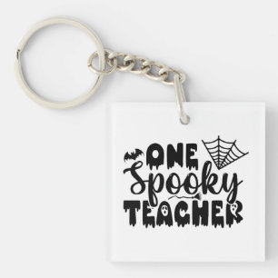 One Spooky Teacher Funny Halloween Keychain