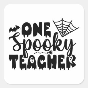 One Spooky Teacher Funny Halloween Square Sticker