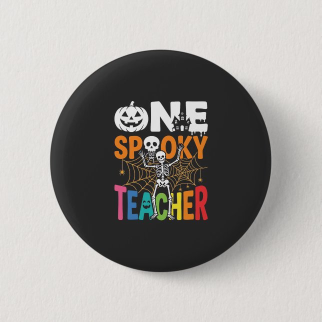 One Spooky Teacher Halloween Design_1 2 Inch Round Button (Front)