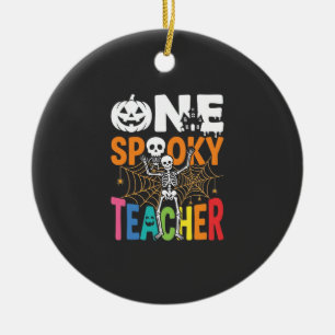 One Spooky Teacher Halloween Design_1 Ceramic Ornament