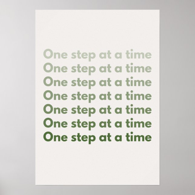 One step at a time. Motivational Poster (Front)