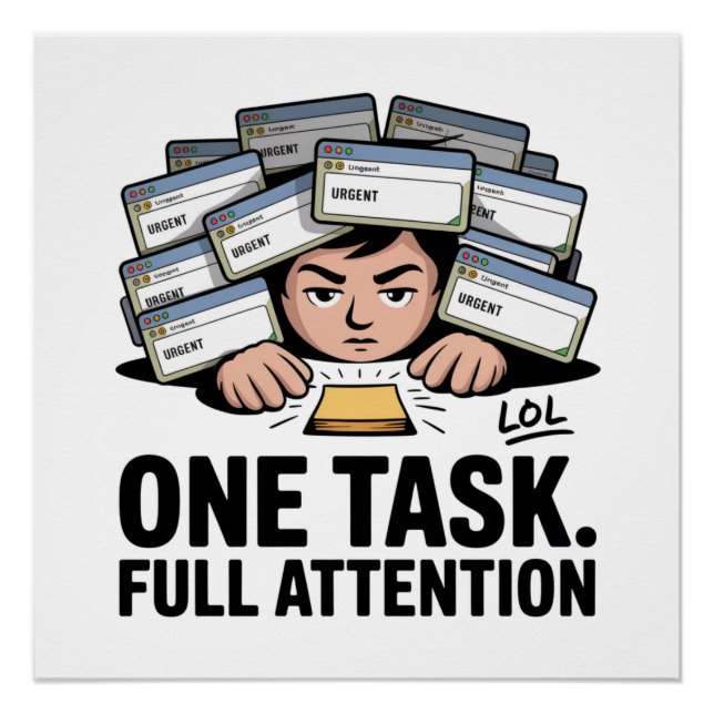 One Task. Full Attention Poster (Front)