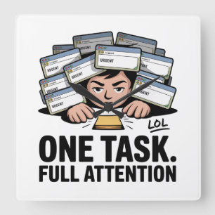 One Task. Full Attention Square Wall Clock