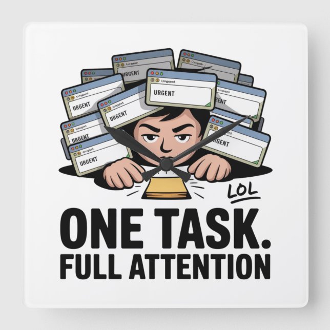 One Task. Full Attention Square Wall Clock (Front)