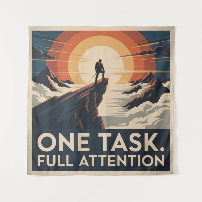 One Task. Full Attention Tapestry (Front)