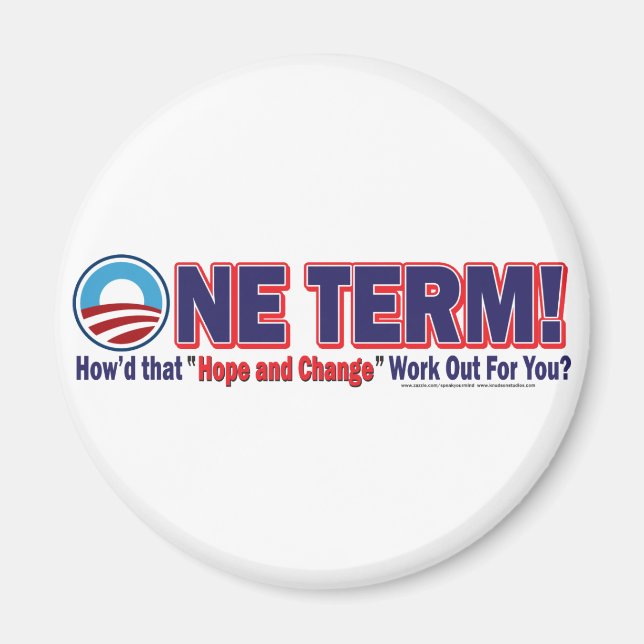 One Term How'd That Hope And Change Work Out Magnet (Front)