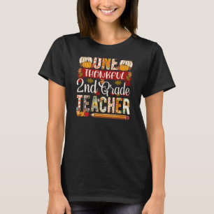 One Thankful 2nd Grade Teacher Thanksgiving Fall S T-Shirt