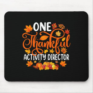 One Thankful Activity Director Fall Autumn Thanksg Mouse Pad
