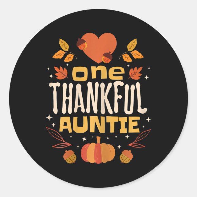 One Thankful Auntie Fall Thanksgiving Aunt  Classic Round Sticker (Front)