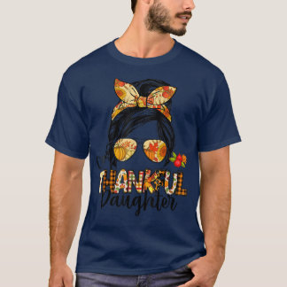 One Thankful Daughter Messy Bun Women Fall Autumn  T-Shirt