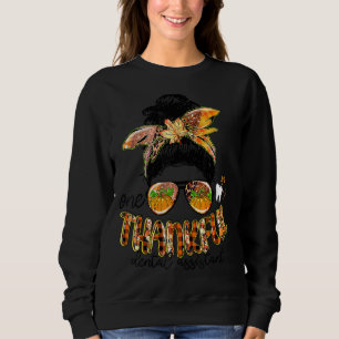 One Thankful Dental Assistant Messy Bun Fall Thank Sweatshirt