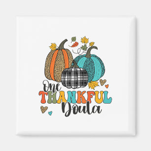 One Thankful Doula Midwife Birth Nurse Pumpkins Th Magnet