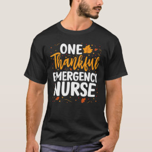 One Thankful Emergency Nurse Matching Fall Thanksg T-Shirt