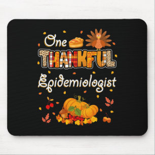One Thankful Epidemiologist Fall Autumn Thanksgivi Mouse Pad