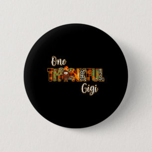 One thankful Gigi turkey blessed Gigi pumpkin than 2 Inch Round Button