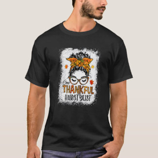 One Thankful Hairstylist Messy Bun Autumn Fall Tha T-Shirt