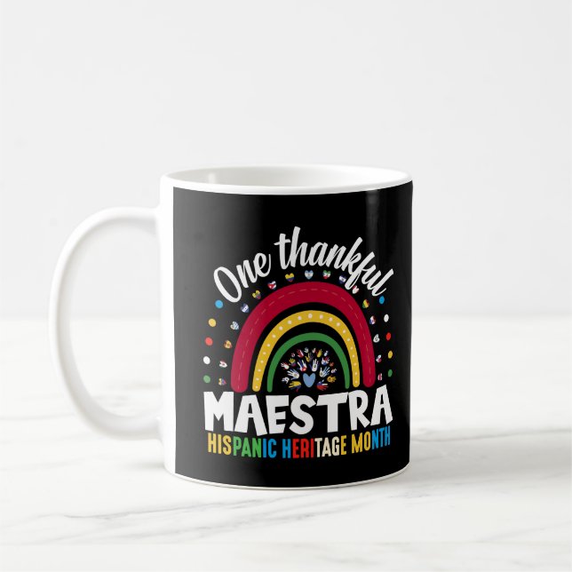 One Thankful Maestra Hispanic Heritage Month Coffee Mug (Left)