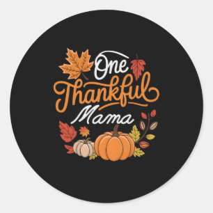 One Thankful Mama Autumn Fall Mother Thanksgiving Classic Round Sticker